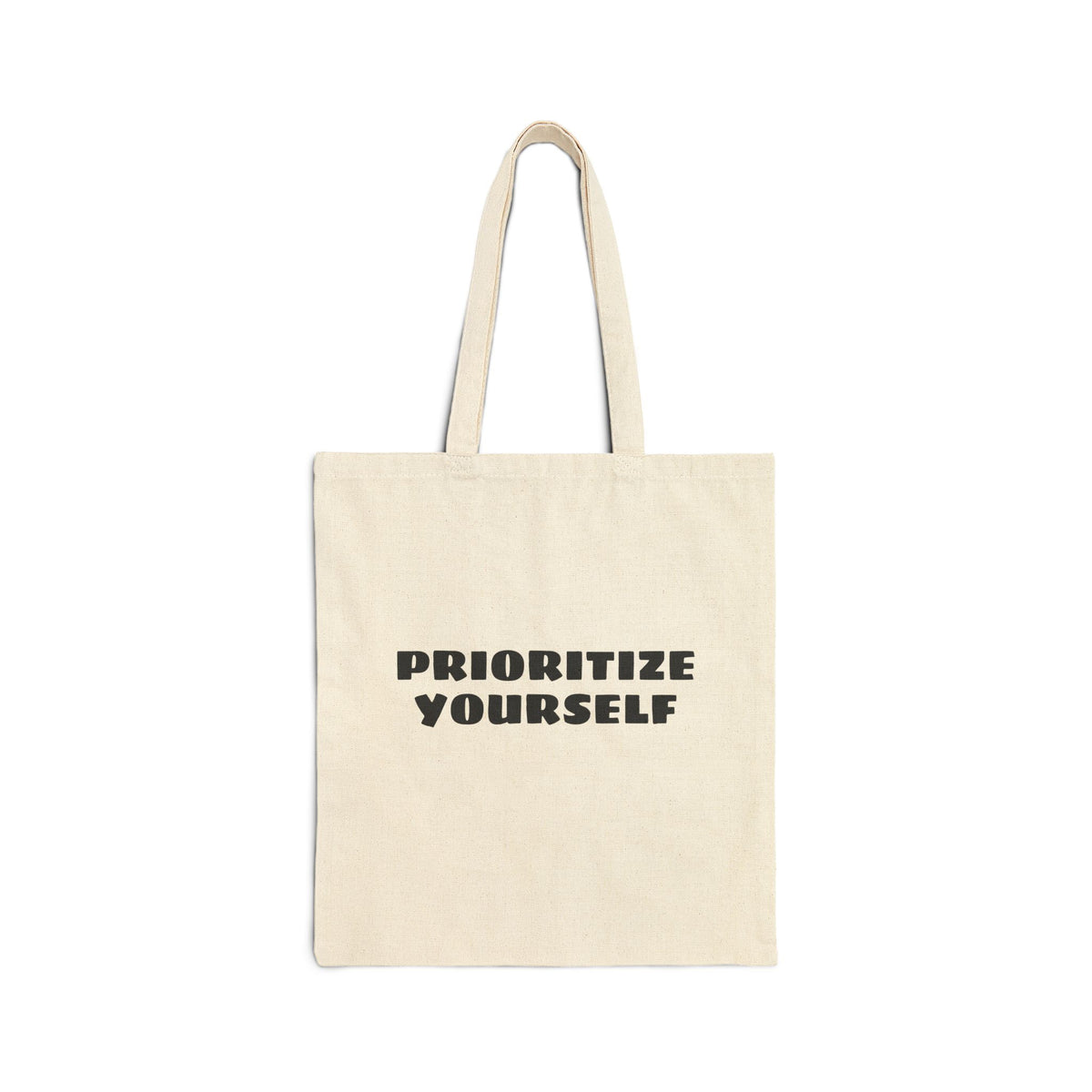 Prioritize Yourself | Cotton Canvas Tote Bag